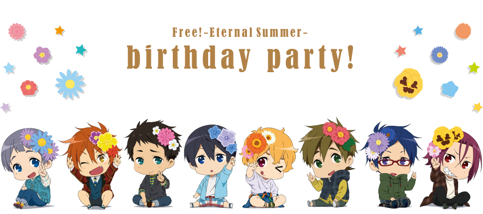 【Free!ES】birthday party!